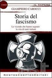Recensione di Storia del fascismo di Giampiero Carocci Recensione di Storia del fascismo di Giampiero Carocci