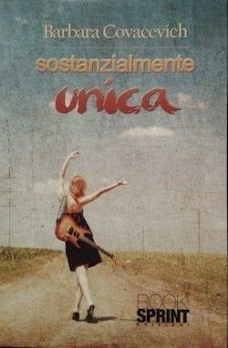 Recensione di Sostanzialmente unica di Barbara Covacevich Recensione di Sostanzialmente unica di Barbara Covacevich