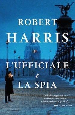 Recensione di L´ufficiale e la spia di Robert Harris Recensione di L´ufficiale e la spia di Robert Harris