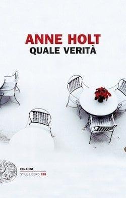 Recensione di Quale verità di Anne Holt Recensione di Quale verità di Anne Holt