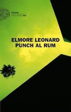 Recensione di Punch al rum di Elmore Leonard Recensione di Punch al rum di Elmore Leonard