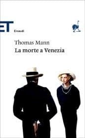 Recensione di La morte a Venezia di Thomas Mann Recensione di La morte a Venezia di Thomas Mann