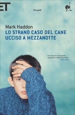 Recensione di Lo strano caso del cane ucciso a mezzanotte di Haddon Mark Recensione di Lo strano caso del cane ucciso a mezzanotte di Haddon Mark