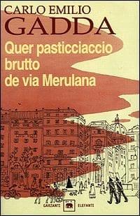 Recensione di Quer pasticciaccio brutto di via Merulana di Carlo Emilio Gadda