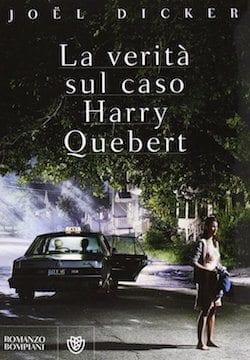 Recensione di La verità sul caso Harry Quebert di Joël Dicker Recensione di La verità sul caso Harry Quebert di Joël Dicker