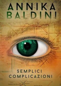 Recensione di Semplici complicazioni di Annika Baldini Recensione di Semplici complicazioni di Annika Baldini