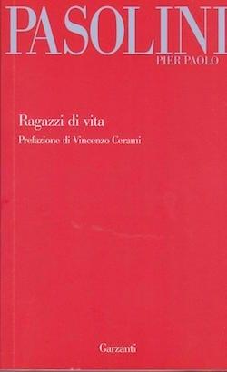 Recensioni di Ragazzi di vita di P. Paolo Pasolini Recensioni di Ragazzi di vita di P. Paolo Pasolini