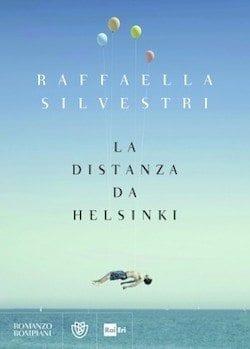 Recensione di La distanza da Helsinki di Raffaella Silvestri Recensione di La distanza da Helsinki di Raffaella Silvestri