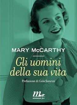 Recensione di Gli uomini della sua vita di Mary McCarthy Recensione di Gli uomini della sua vita di Mary McCarthy