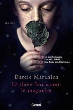 Recensione di Là dove fioriscono le magnolie di Darcie Maranich Recensione di Là dove fioriscono le magnolie di Darcie Maranich