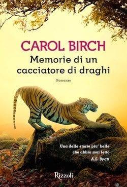 Recensione di Memorie di un cacciatore di draghi di Carol Birch