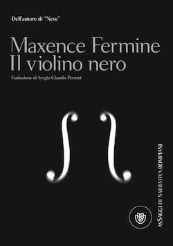 Recensione di Il violino nero di Maxence Fermine Recensione di Il violino nero di Maxence Fermine