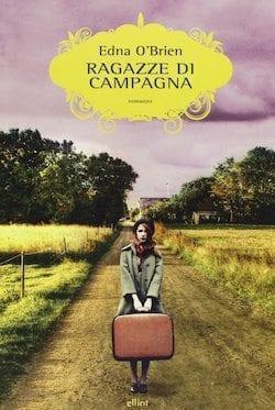 Recensione di Ragazze di campagna di Edna O’Brien Recensione di Ragazze di campagna di Edna O’Brien