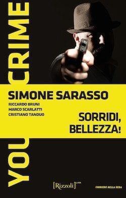 Recensione di Sorridi Bellezza di Simone Sarasso Recensione di Sorridi Bellezza di Simone Sarasso
