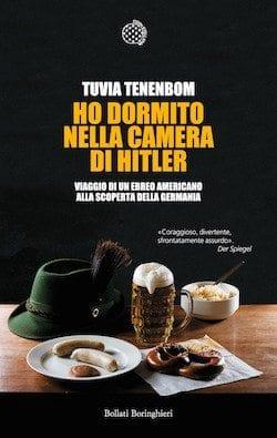 Recensione di Ho dormito nella camera di Hitler di Tuvia Tenenbom Recensione di Ho dormito nella camera di Hitler di Tuvia Tenenbom