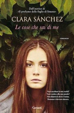 Recensione di Le cose che sai di me di Clara Sánchez Recensione di Le cose che sai di me di Clara Sánchez