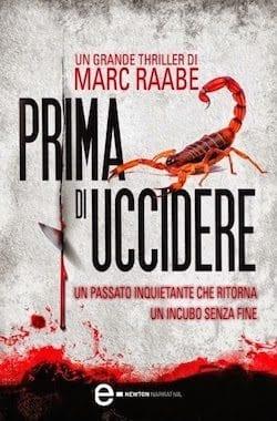Recensione di Prima di uccidere di Marc Raabe Recensione di Prima di uccidere di Marc Raabe