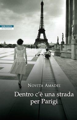 Recensione di Dentro c’è una strada per Parigi di Novita Amadei Recensione di Dentro c’è una strada per Parigi di Novita Amadei