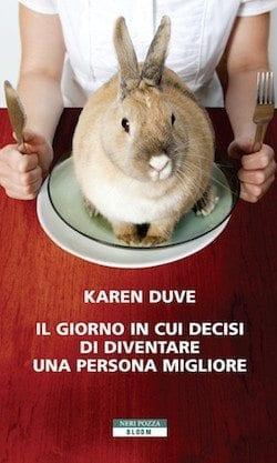 Recensione di Il giorno in cui decisi di diventare una persona migliore di Karen Duve