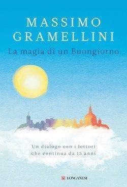 Recensione di La magia di un buongiorno di Massimo Gramellini