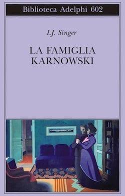 Recensione di La famiglia Karnowski di Israel J. Singer Recensione di La famiglia Karnowski di Israel J. Singer