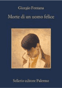 Recensione di Morte di un uomo felice di Giorgio Fontana Recensione di Morte di un uomo felice di Giorgio Fontana