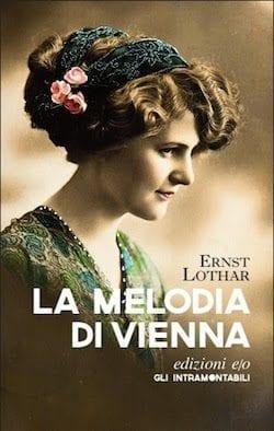 Recensione di La melodia di Vienna di Ernst Lothar Recensione di La melodia di Vienna di Ernst Lothar