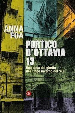 Recensione di Portico d’Ottavia 13 di Anna Foa Recensione di Portico d’Ottavia 13 di Anna Foa