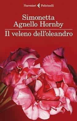 Recensione di Il veleno dell’oleandro di Simonetta Agnello Hornby Recensione di Il veleno dell’oleandro di Simonetta Agnello Hornby