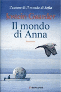 Recensione di Il mondo di Anna di Jostein Gaardner Recensione di Il mondo di Anna di Jostein Gaardner