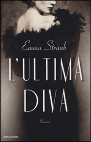 Recensione di L’ultima diva di Emma Straub Recensione di L’ultima diva di Emma Straub