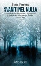 Recensione di Svaniti nel nulla di Tom Perrotta Recensione di Svaniti nel nulla di Tom Perrotta