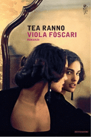 Recensione di Viola Foscari di Tea Ranno Recensione di Viola Foscari di Tea Ranno