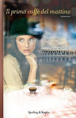 Recensione di Il primo caffè del mattino di Diego Galdino Recensione di Il primo caffè del mattino di Diego Galdino