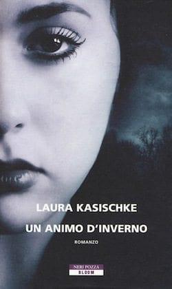 Recensione di Un animo d’inverno di Laura Kasischke Recensione di Un animo d’inverno di Laura Kasischke