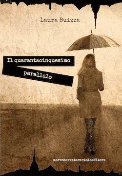 Recensione di Il quarantacinquesimo parallelo di Laura Buizza Recensione di Il quarantacinquesimo parallelo di Laura Buizza