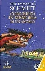 Recensione di Concerto in memoria di un angelo di Eric-Emmanuel Schmitt Recensione di Concerto in memoria di un angelo di Eric-Emmanuel Schmitt