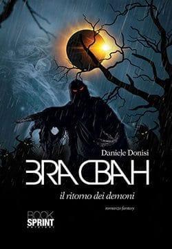 Recensione di Bracbah, Il ritorno dei demoni di Daniele Donisi Recensione di Bracbah, Il ritorno dei demoni di Daniele Donisi
