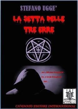 Recensione di La setta delle tre erre di Stefano Uggè Recensione di La setta delle tre erre di Stefano Uggè