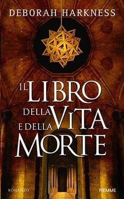 Recensione di Il libro della vita e della morte di Deborah Harkness