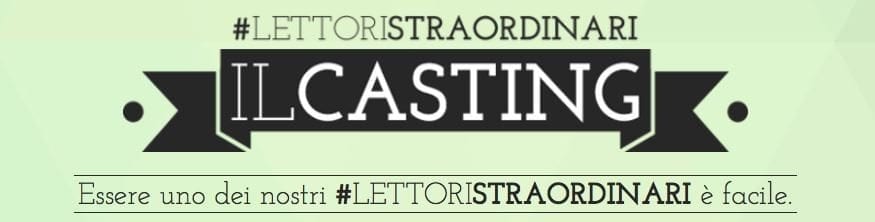 #lettoristraordinari il casting