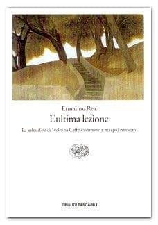 Recensione di L’ultima lezione di Ermanno Rea Recensione di L’ultima lezione di Ermanno Rea