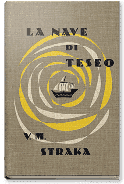 S. La nave di Teseo: un nuovo concetto di libro S. La nave di Teseo: un nuovo concetto di libro