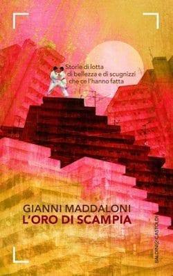 Recensione di L’ oro di Scampia di Gianni Maddaloni Recensione di L’ oro di Scampia di Gianni Maddaloni