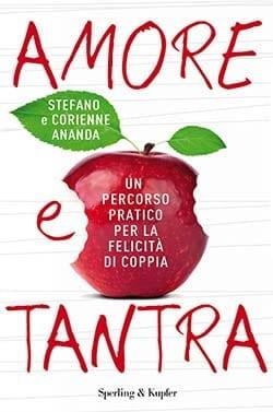 Amore e tantra di Stefano e Corienne Ananda Amore e tantra di Stefano e Corienne Ananda