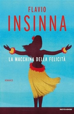 Recensione di La macchina della felicità di Flavio Insinna Recensione di La macchina della felicità di Flavio Insinna