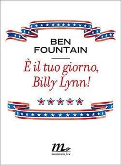 Recensione di È il tuo giorno, Billy Lynn! di Ben Fountain