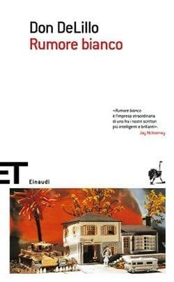 Recensione di Rumore Bianco di Don DeLillo Recensione di Rumore Bianco di Don DeLillo