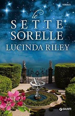 Recensione di Le sette sorelle di Lucinda Riley Recensione di Le sette sorelle di Lucinda Riley
