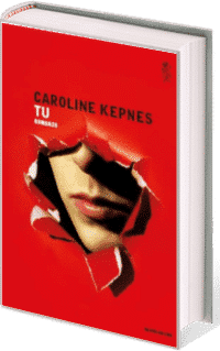 Tu di Caroline Kepnes